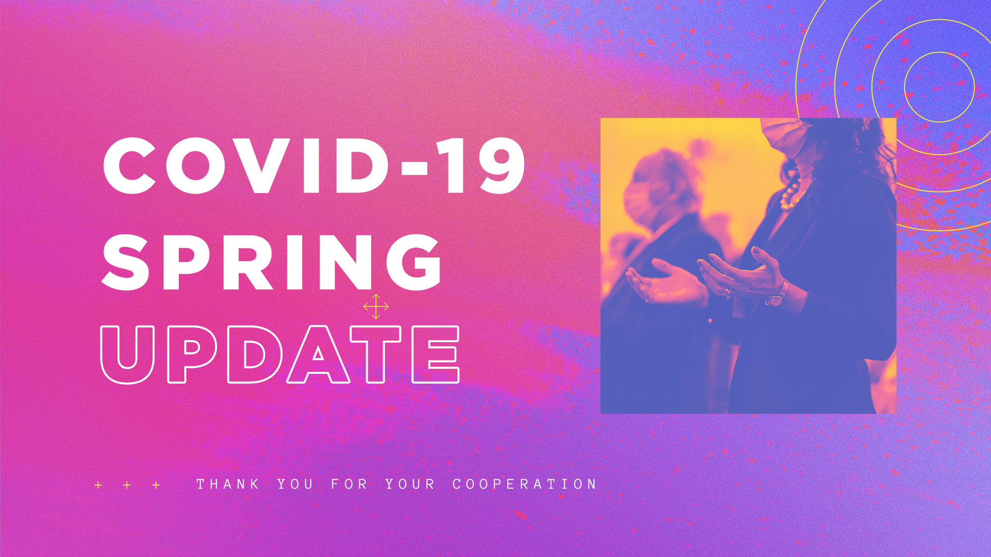 COVID-19 Spring Update