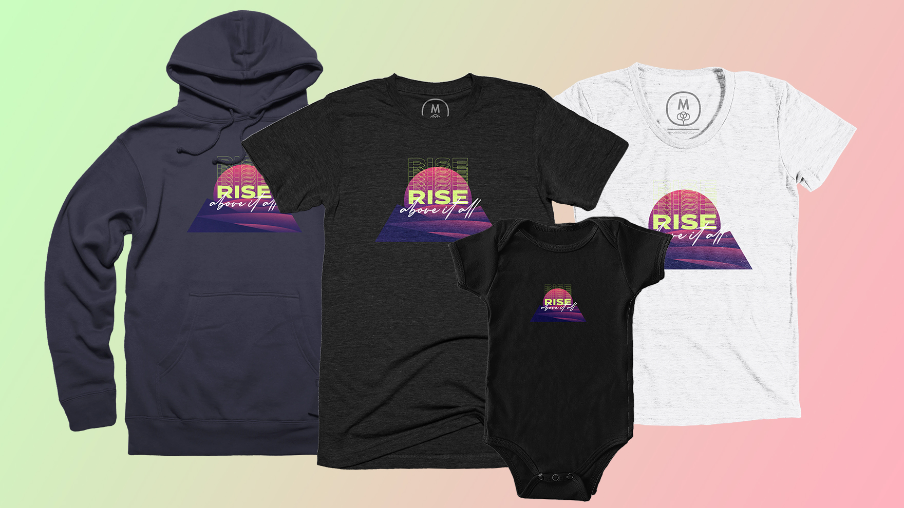 Rise Above It All Apparel