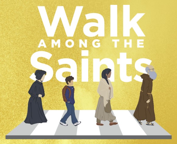 Walk Among the Saints
