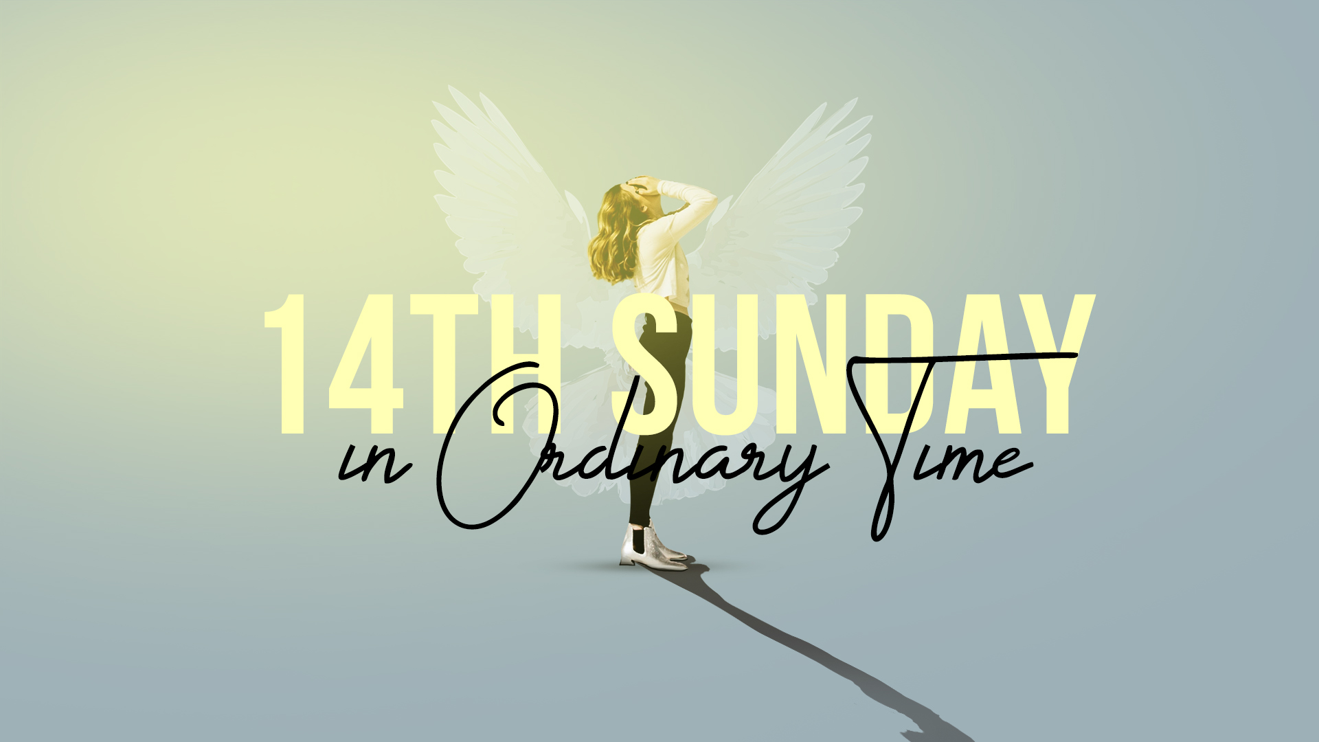 14th Sunday in Ordinary Time
